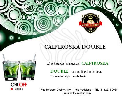 Caipiroska Double no Artilheiros Bar!